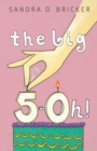 The Big 5-0h! - Book