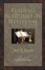 Reading Scripture as Wesleyans - Book