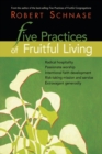 Five Practices of Fruitful Living - Book