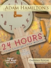 Adam Hamilton's 24 Hours That Changed the World for Children Aged 4-8 : Jesus' Last Week on Earth - Book