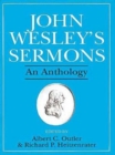John Wesley's Sermons : An Anthology - eBook