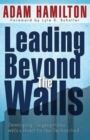 Leading Beyond the Walls  21293 : Developing Congregations with a Heart for the Unchurched - eBook