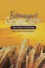 Extravagant Generosity : Small Group Leader Guide - Book