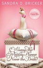 Always the Baker Never the Bride - Book