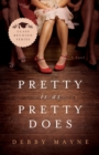 Pretty Is as Pretty Does - Book