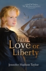 For Love or Liberty - Book