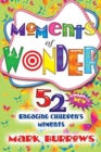 Moments of Wonder : 52 Engaging Children's Moments - Book