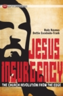 Jesus Insurgency : The Church Revolution from the Edge - Book