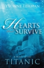 Hearts That Survive : A Novel of the 'Titanic' - Book