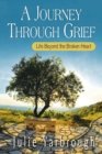 Inside the Broken Heart : Grief Understanding for Widows and Widowers Journey Through Grief - Book