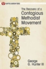 The Recovery of a Contagious Methodist Movement - eBook
