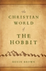 Christian World of The Hobbit, The - Book