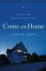 Come On Home - Book