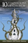 10 Temptations of Church : Why Churches Decline and What To Do About It - eBook