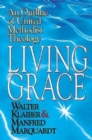Living Grace : An Outline of United Methodist Theology - eBook