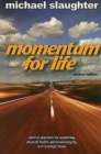 Momentum for Life, Revised Edition : Biblical Practices for Sustaining Physical Health, Personal Integrity, and Strategic Focus - eBook