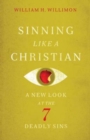 Sinning Like a Christian : A New Look at the 7 Deadly Sins - eBook