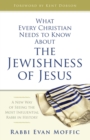 What Every Christian Needs to Know About the Jewishness of J - Book