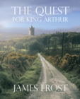 The Quest for King Arthur - eBook