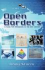 Open Borders : A Guide for Immigrating in the 21st Century - Book