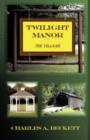 Twilight Manor : The Village - Book