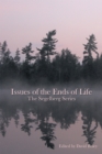 Issues of the Ends of Life : The Segelberg Series - eBook