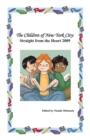 The Children of New York City : Straight from the Heart 2009 - Book