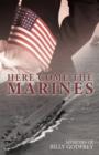 Here Come the Marines : Memoirs of Billy Godfrey - Book