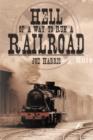 Hell of a Way to Run a Railroad - Book