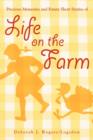 Precious Memories and Funny Short Stories of Life on the Farm - Book