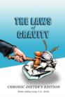 The Laws of Gravity : Chronic Dieter's Edition - Book