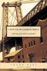 Under the Williamsburg Bridge : The Story of an American Family - Book