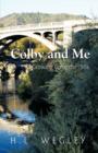 Colby and Me : Growing Up in the 50's - Book