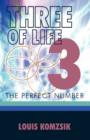 Three of Life : The Perfect Number - Book