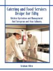 Catering and Food Services Recipe for Fifty : Kitchen Operation and Management And European and Asia Culinary - Book