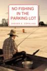 No Fishing in the Parking Lot - Book