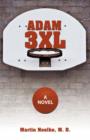 Adam 3XL : A Novel - Book