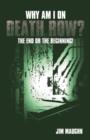 Why Am I on Death Row? : The End or the Beginning! - Book