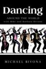Dancing Around the World with Mike and Barbara Bivona - Book