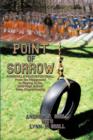 Point of Sorrow : AYERSVILLE PILOTS FOOTBALL From the Playground to Playing in the Ohio High School State Championship - Book