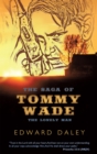 The Saga of Tommy Wade : The Lonely Man - eBook
