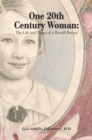 One 20Th Century Woman : The Life and Times of a Distaff Doctor - eBook