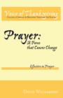 Prayer : A Force That Causes Change: Effective in Prayer: Volume 4 - Book