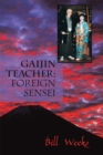 Gaijin Teacher; Foreign Sensei - eBook