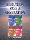 Operation Save a Generation - eBook