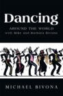 Dancing Around the World with Mike and Barbara Bivona - eBook