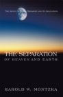The Separation of Heaven and Earth : The Advent of Social Hierarchy and Its Implications - eBook