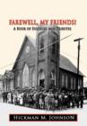 Farewell, My Friends! : A Book of Eulogies and Tributes - Book
