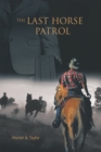 The Last Horse Patrol - eBook