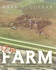 The Farm : Growing up in  Abilene, Kansas, in the 1940S and 1950S - eBook